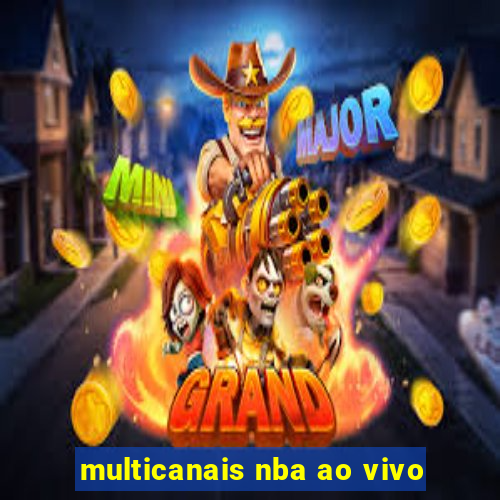 multicanais nba ao vivo